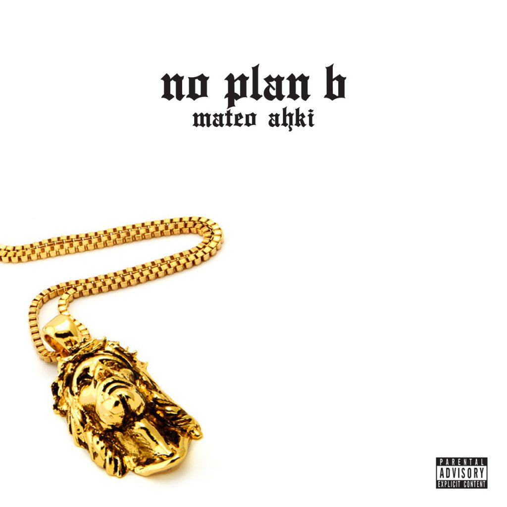 Mateo Ahki-No Plan B Album