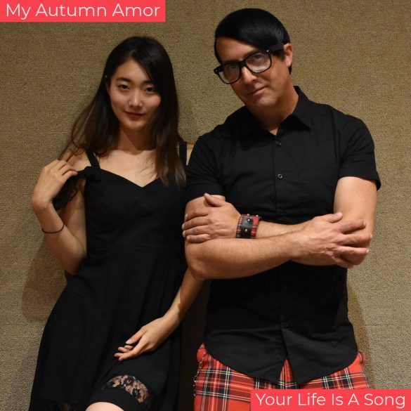 My Autumn Amor - Your Life is a Song